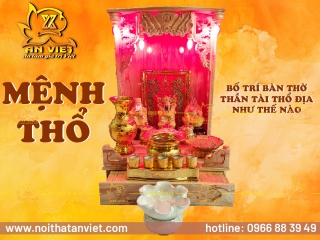 Bố trí Bàn Thờ Cho Người Mệnh Thổ Hợp Phong Thủy