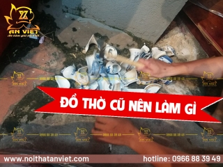 Đồ Thờ Cúng Cũ Nên Xử Lý Như Thế Nào