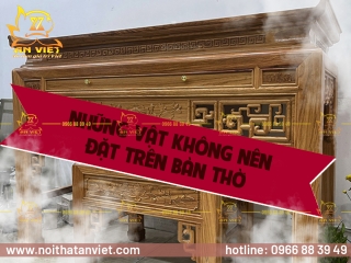 Những Đồ Vật Không Nên Đặt Trên Bàn Thờ